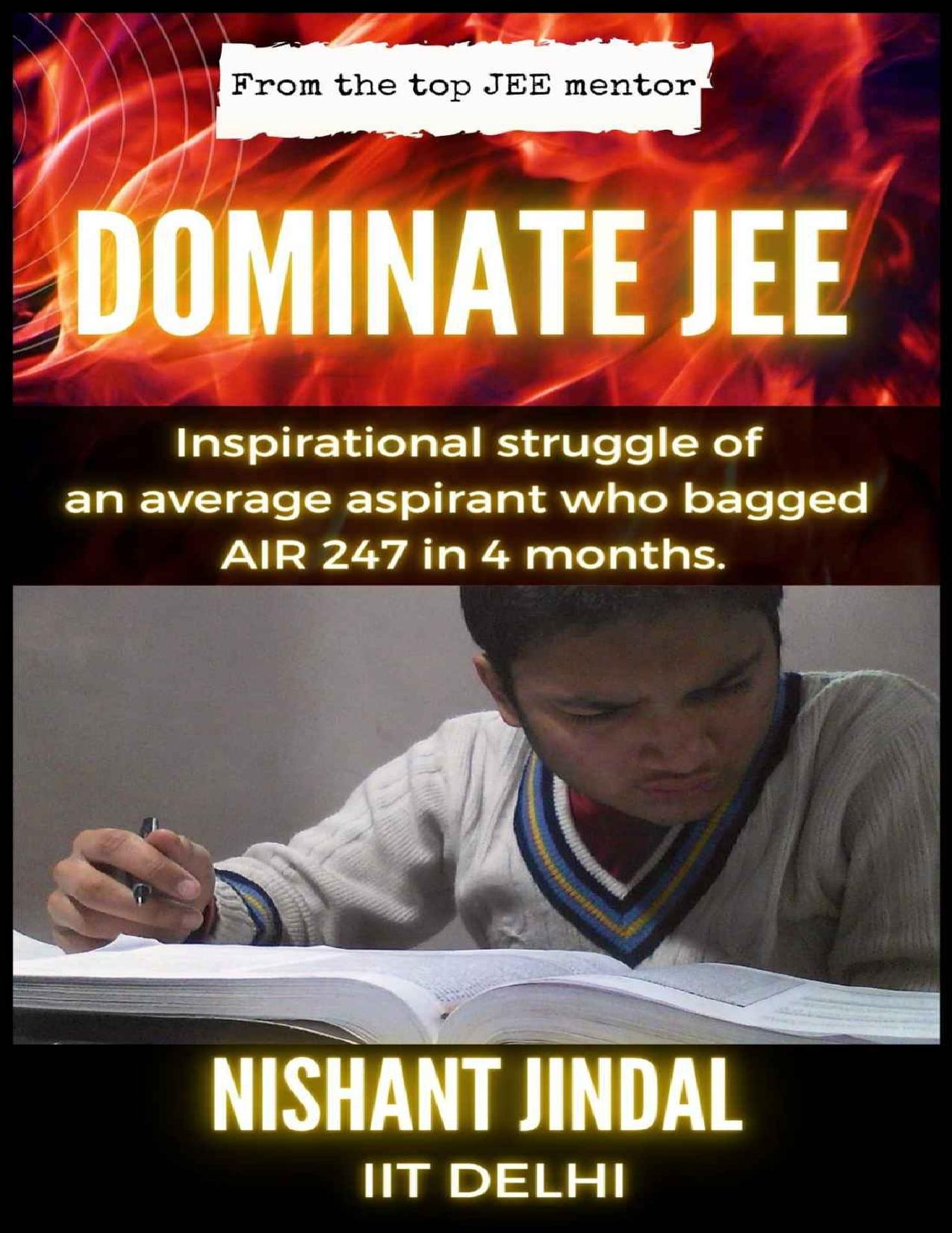 Dominate JEE The Gospel of JEE Nishant Jindal.pdf by Nishant Jindal
