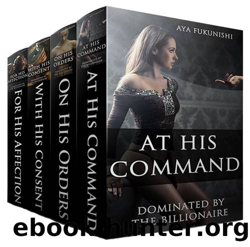 Dominated by the Billionaire: The Boxed Set by Aya Fukunishi