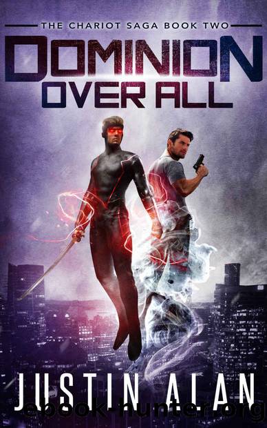 Dominion Over All (Chariot Saga Book 2) by Justin Alan