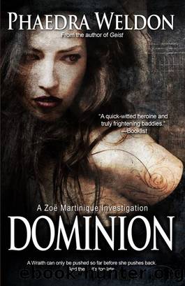 Dominion by Phaedra Weldon