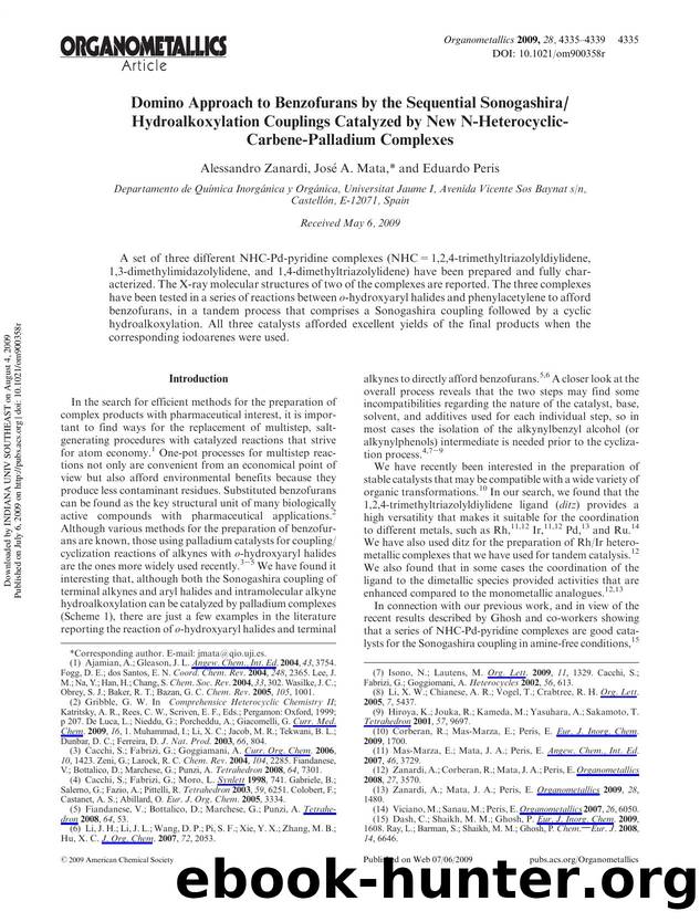 Domino Approach to Benzofurans by the Sequential SonogashiraHydroalkoxylation Couplings Catalyzed by New N-Heterocyclic-Carbene-Palladium Complexes by Alessandro Zanardi José A. Mata* & Eduardo Peris