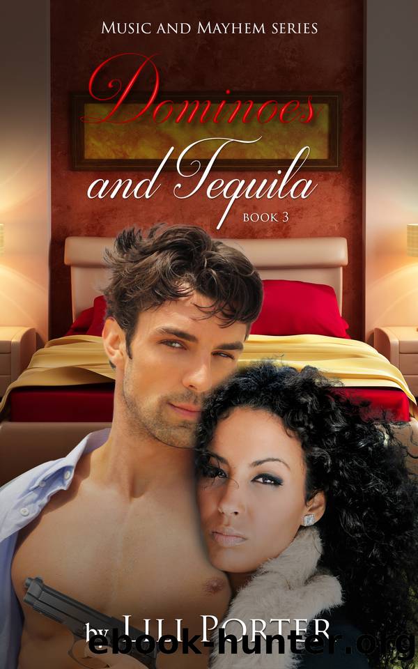 Dominoes and Tequila (Music and Mayhem Book 3) by Porter Lili