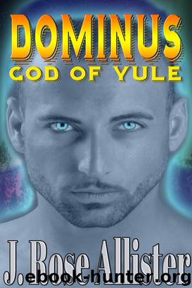 Dominus: God of Yule by J. Rose Allister