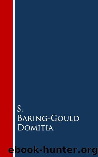 Domitia by S. Baring-Gould
