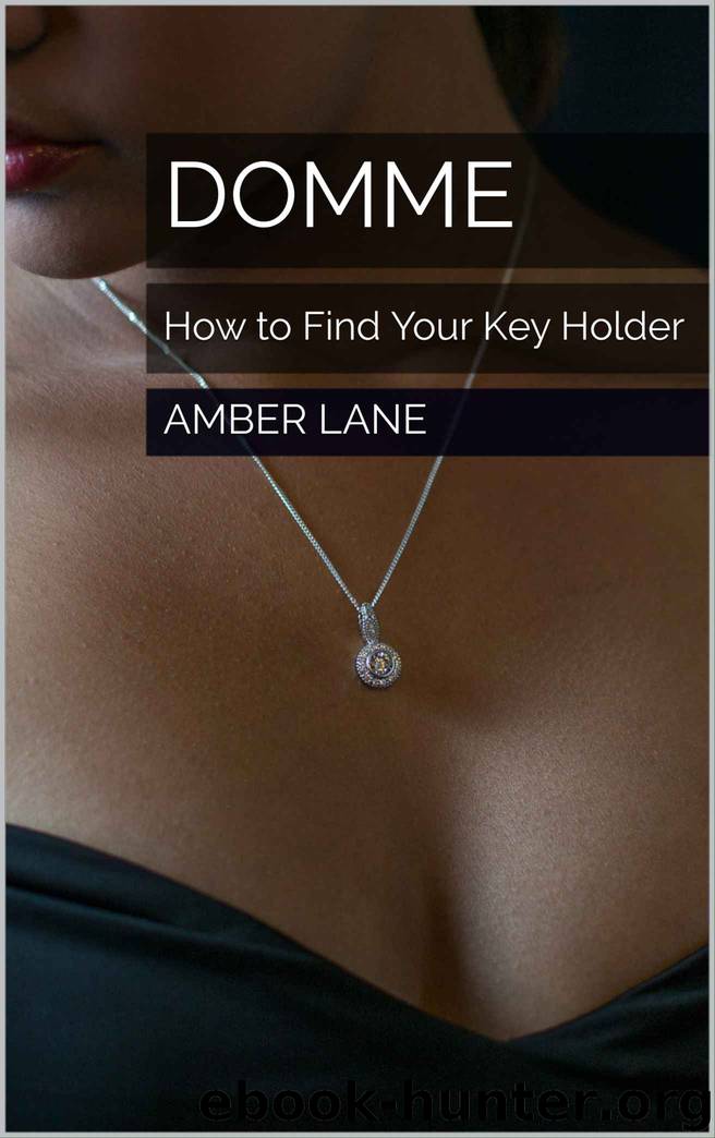 Domme: How to Find Your Key Holder by Amber Lane