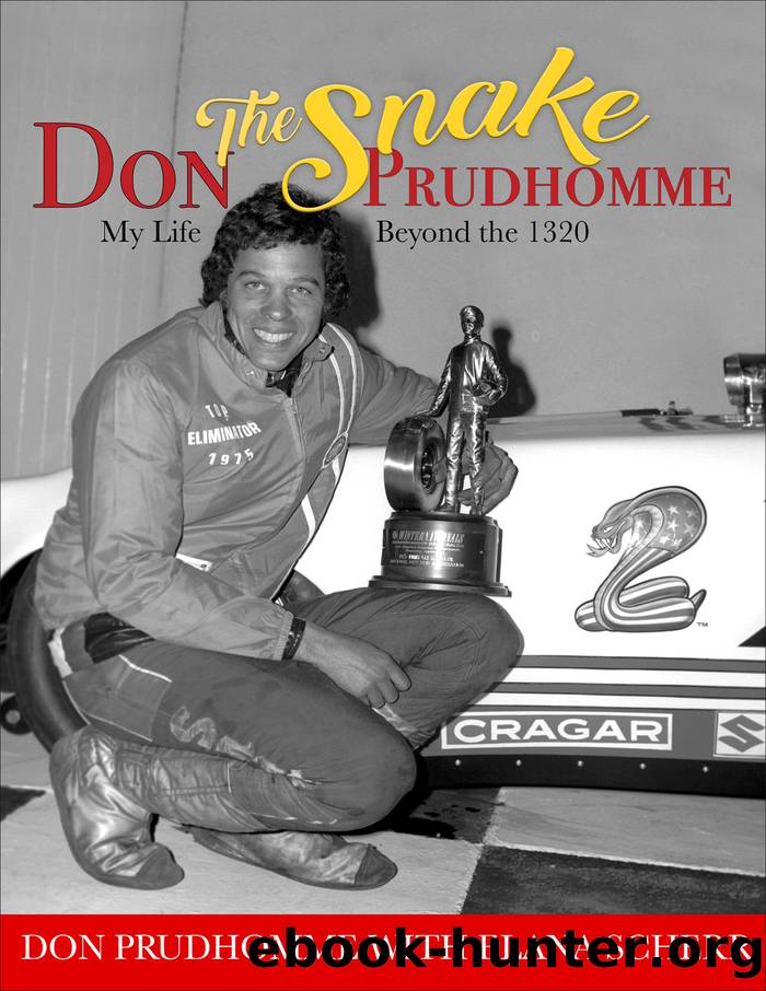 Don "The Snake" Prudhomme by Don Prudhomme