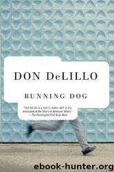 Don DeLillo by Running Dog