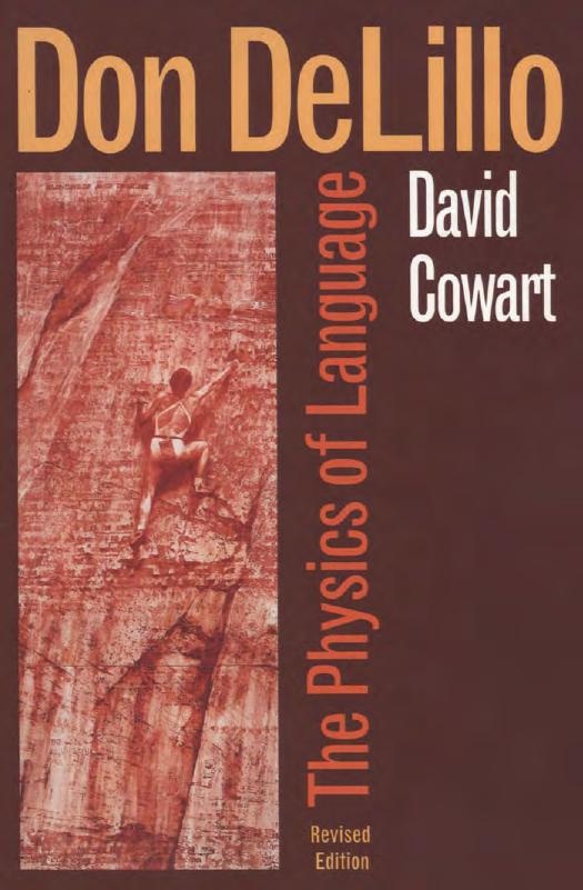 Don DeLillo: The Physics of Language by David Cowart