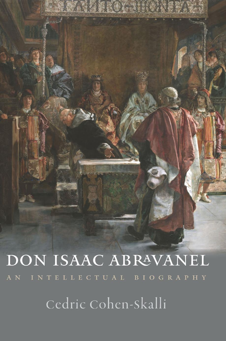 Don Isaac Abravanel: An Intellectual Biography by Cedric Cohen-Skalli