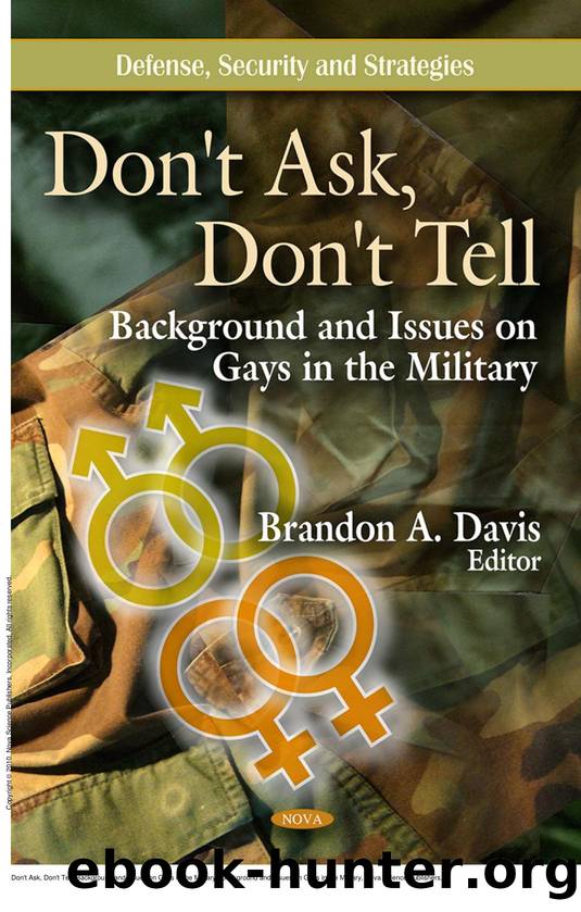 Don't Ask, Don't Tell: Background and Issues on Gays in the Military : Background and Issues on Gays in the Military by Brandon A. Davis