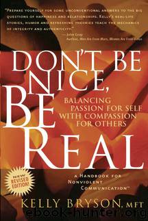Don't Be Nice, Be Real by Kelly Bryson