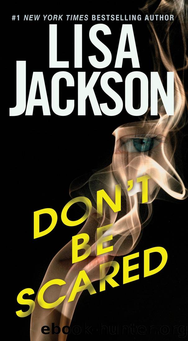 Don't Be Scared by Lisa Jackson