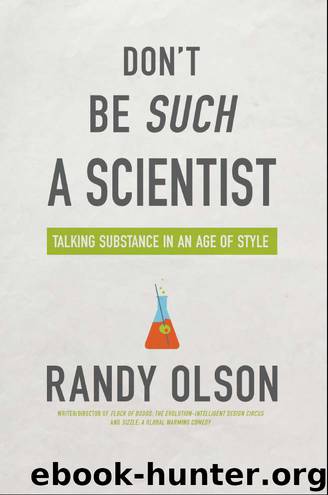 Don't Be Such a Scientist by Randy Olson