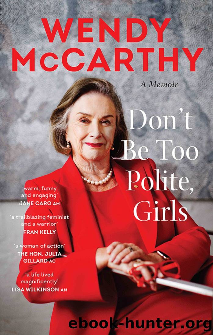 Don't Be Too Polite, Girls by Wendy McCarthy