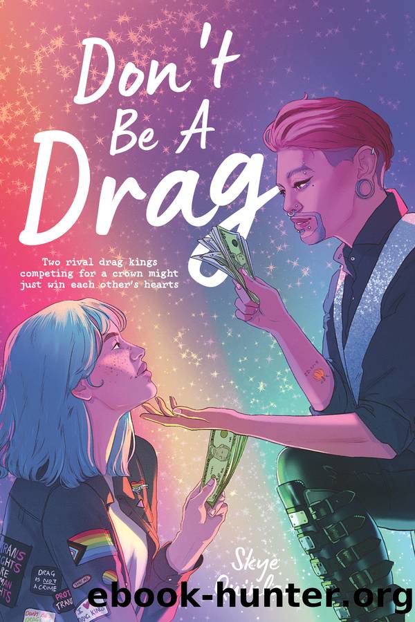 Don't Be a Drag by Skye Quinlan