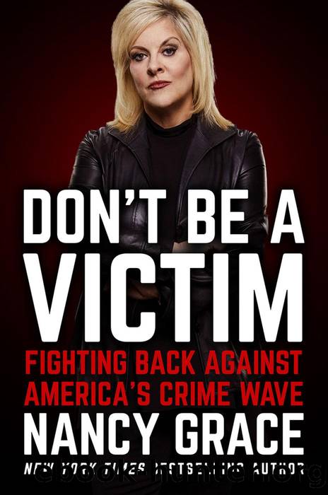 Don't Be a Victim by Nancy Grace