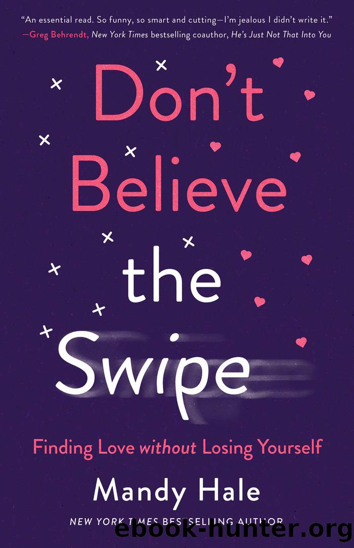 Don't Believe the Swipe by Mandy Hale