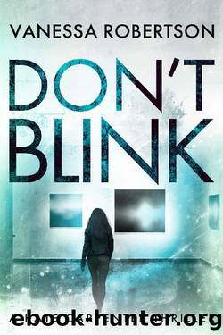 Don't Blink: A Kate Carpenter Thriller (The Kate Carpenter Thrillers Book 1) by Vanessa Robertson