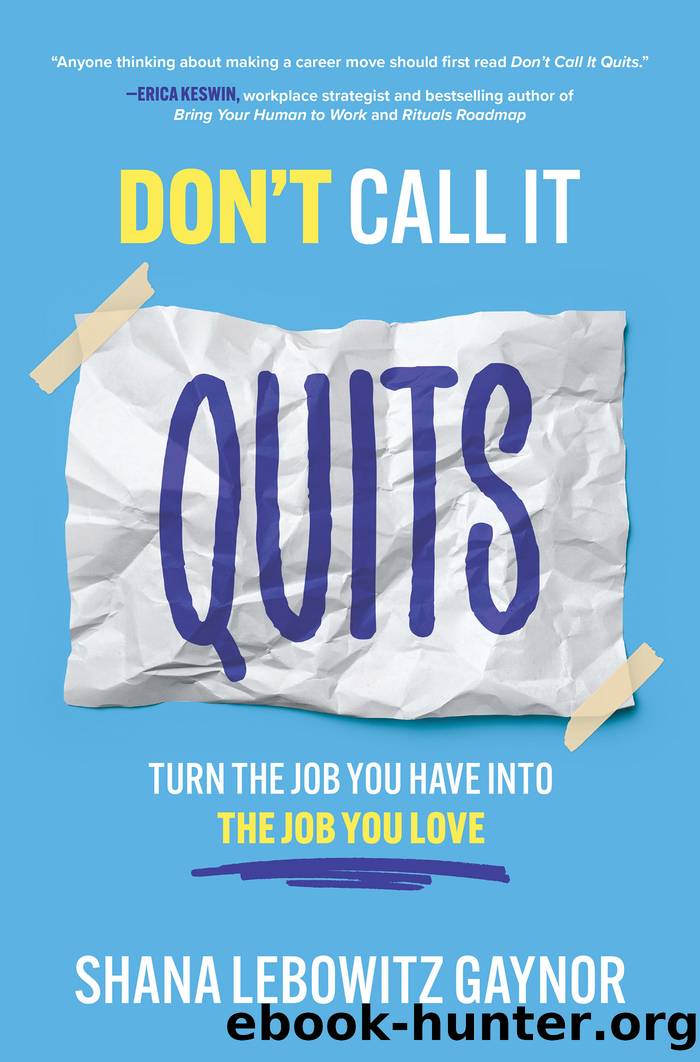 Don't Call It Quits by Shana Lebowitz Gaynor