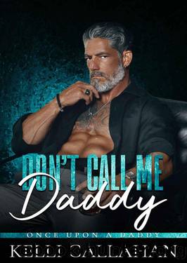 Don't Call Me Daddy_Once Upon a Daddy by Kelli Callahan
