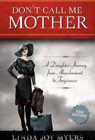 Don't Call Me Mother by Linda Joy Myers