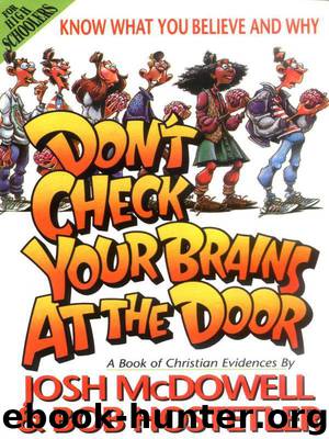 Don't Check Your Brains at the Door by Josh McDowell