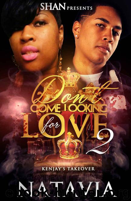 Don't Come Looking for Love 2: Kenjay's Takeover by Natavia