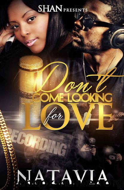 Don't Come Looking for Love by Natavia