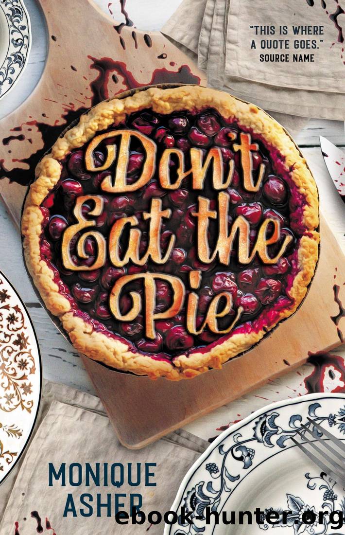 Don't Eat the Pie by Monique Asher