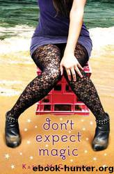 Don't Expect Magic by Kathy McCullough