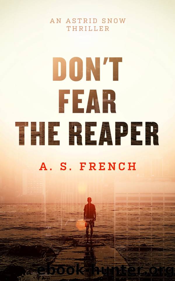 Don't Fear the Reaper by A. S. French