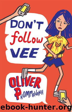 Don't Follow Vee by Oliver Phommavanh