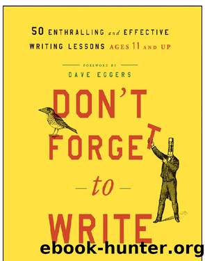 Don't Forget to Write for the Secondary Grades by 826 National