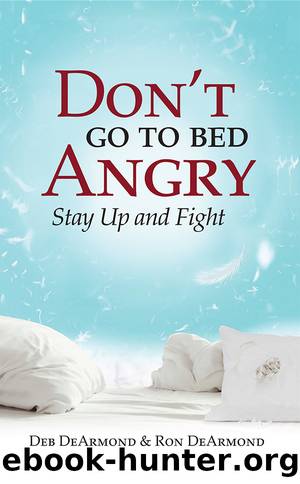 Don't Go to Bed Angry by Deb DeArmond