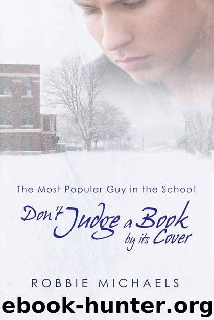 Don't Judge a Book by Its Cover (The Most Popular Guy in the School) by Michaels Robbie