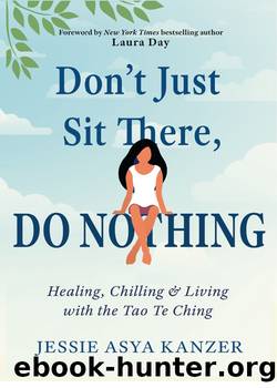 Don't Just Sit There, DO NOTHING by Jessie Asya Kanzer