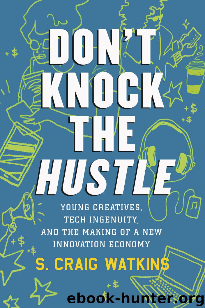 Don't Knock the Hustle by Craig S. Watkins