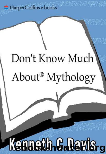 Don't Know Much About Mythology by Kenneth C Davis