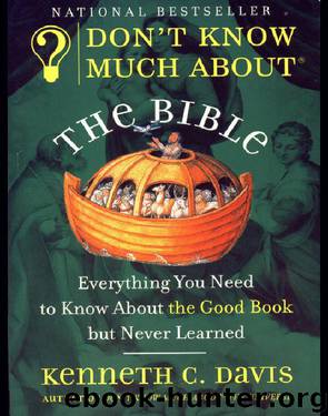 Don't Know Much About the Bible by Kenneth C. Davis