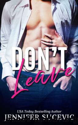 Don't Leave by Jennifer Sucevic