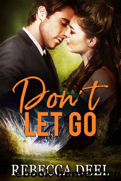 Don't Let Go by Rebecca Deel
