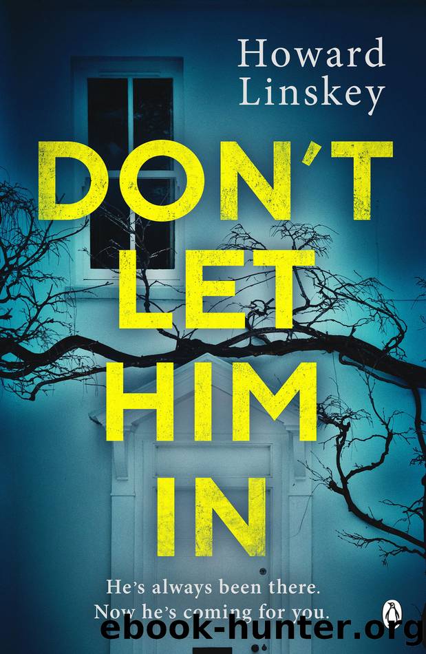 Don't Let Him In by Howard Linskey
