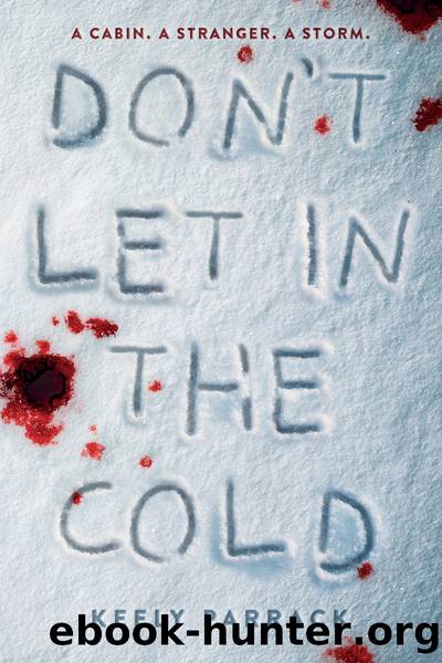 Don't Let In the Cold by Keely Parrack