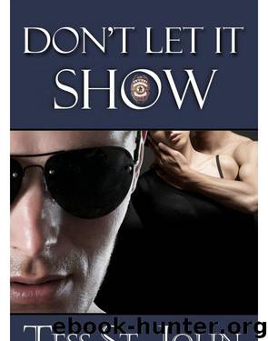Don't Let It Show by Tess St. John