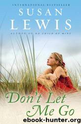 Don't Let Me Go by Susan Lewis