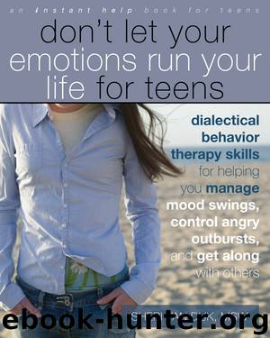 Don't Let Your Emotions Run Your Life for Teens by Sheri Van Dijk