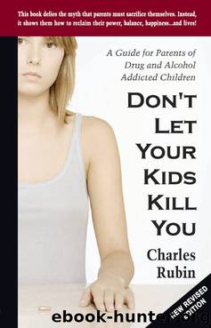Don't Let Your Kids Kill You by Charles Rubin