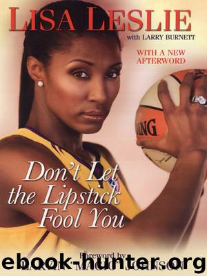 Don't Let the Lipstick Fool You by Lisa Leslie