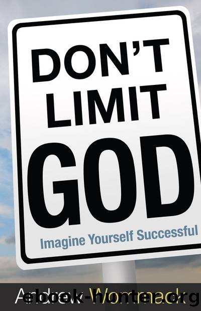 Don't Limit God by Andrew Wommack