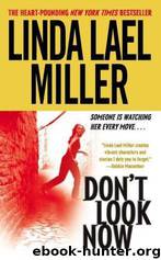 Don't Look Now by Linda Lael Miller